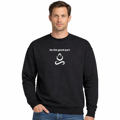 Men's Sweatshirt - be the good part