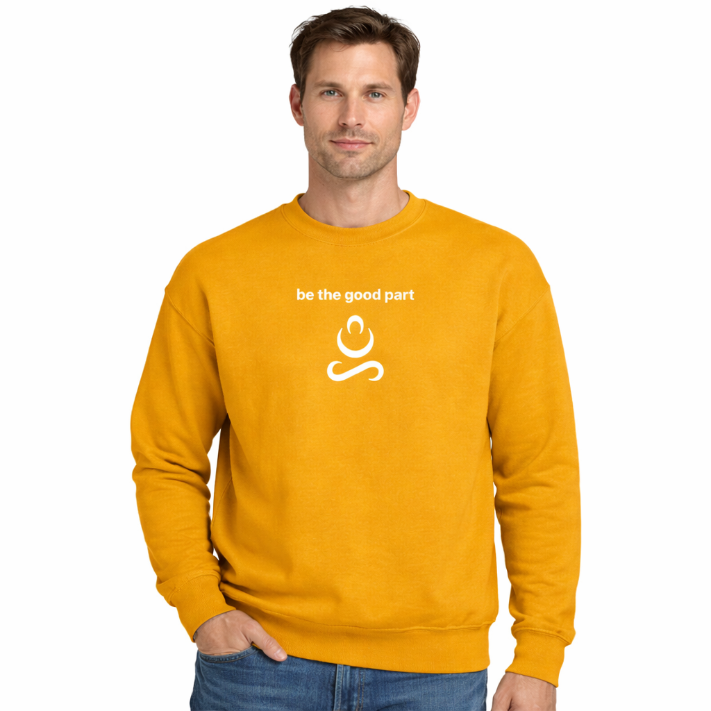 Men's Sweatshirt - be the good part